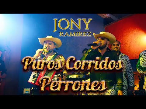 PUROS CORRIDOS PERRONES JONY RAMIREZ EN VIVO 2025