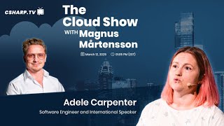 The Cloud Show with Magnus Mårtensson ft. Adele Carpenter - Ep: 66