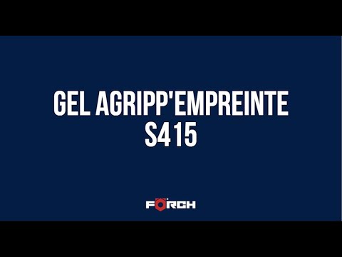 L’astuce FÖRCH : Gel Agripp'Empreinte S415