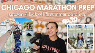 CHICAGO MARATHON TRAINING, SUMMER FUN, INJURY | Season 4 Running on Pixie Dust Podcast Ep 39