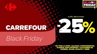 Carrefour Activa el modo Black Friday de Carrefour - 25% Textil anuncio
