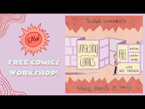 Unfolding Comics with Kit Fraser - SAW Free Friday Night Comics Workshop