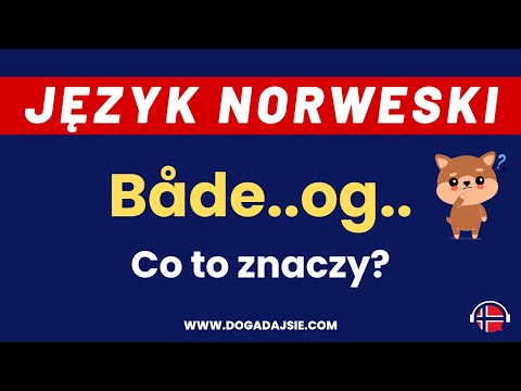 🇳🇴Norwegian: What does «både..og..» mean? | This is what you need to know! | www.dogadajsie.com