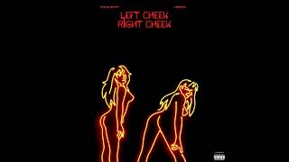 Travis Scott - Left Cheek, Right Cheek (feat. Jeremih) Extended CDQ/LQ