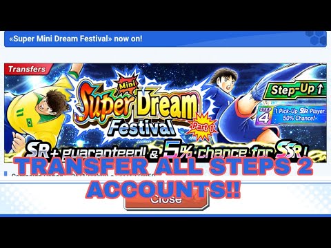 CAPTAIN TSUBASA DREAM TEAM | MINI SDF TRANSFER 2 ACCOUNTS ALL STEPS!!