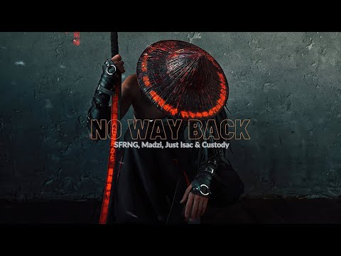 No Way Back ( Lyrics ) - SFRNG, Madzi, Just Isac & Custody