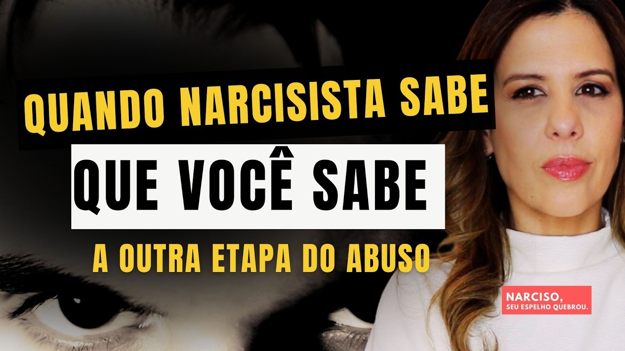 QUANDO UM NARCISISTA SABE QUE VOCÊ SABE