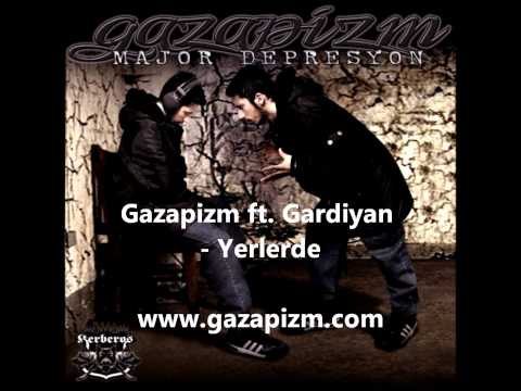 Gazapizm ft. Gardiyan - Yerlerde