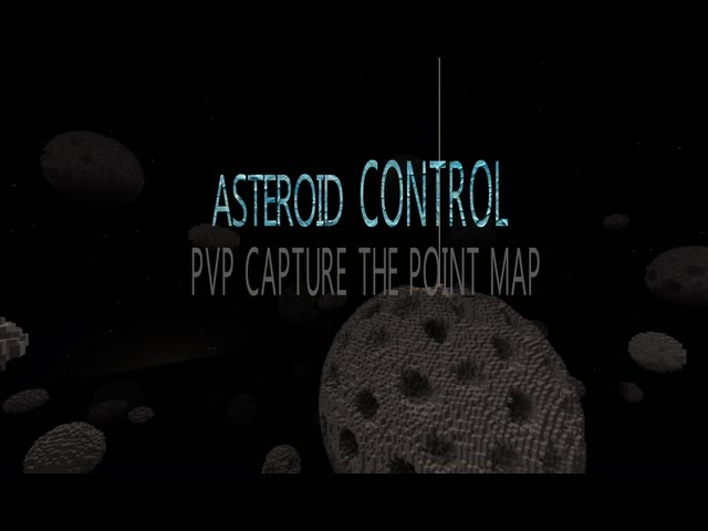 [1.6.2]Asteroid Control (Minecraft Capture the Point PvP map) Minecraft Map