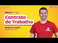 Contrato De Trabalho Direito Do Trabalho OAB 1ª Fase