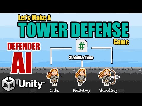 10. Adding AI (State Machines!) -- Let's Make A Tower Defense Game! (Unity Tutorial)