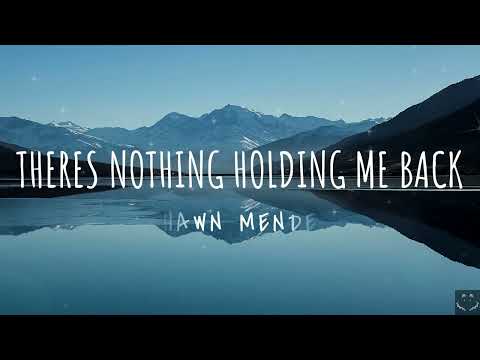 Shawn Mendes - There's Nothing Holdin' Me Back (Lyrics) 1 Hour