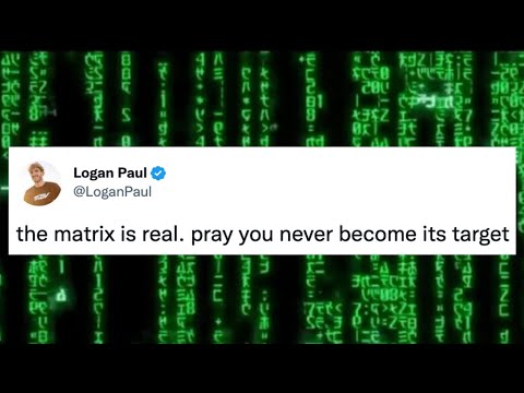 Logan Paul and The Matrix