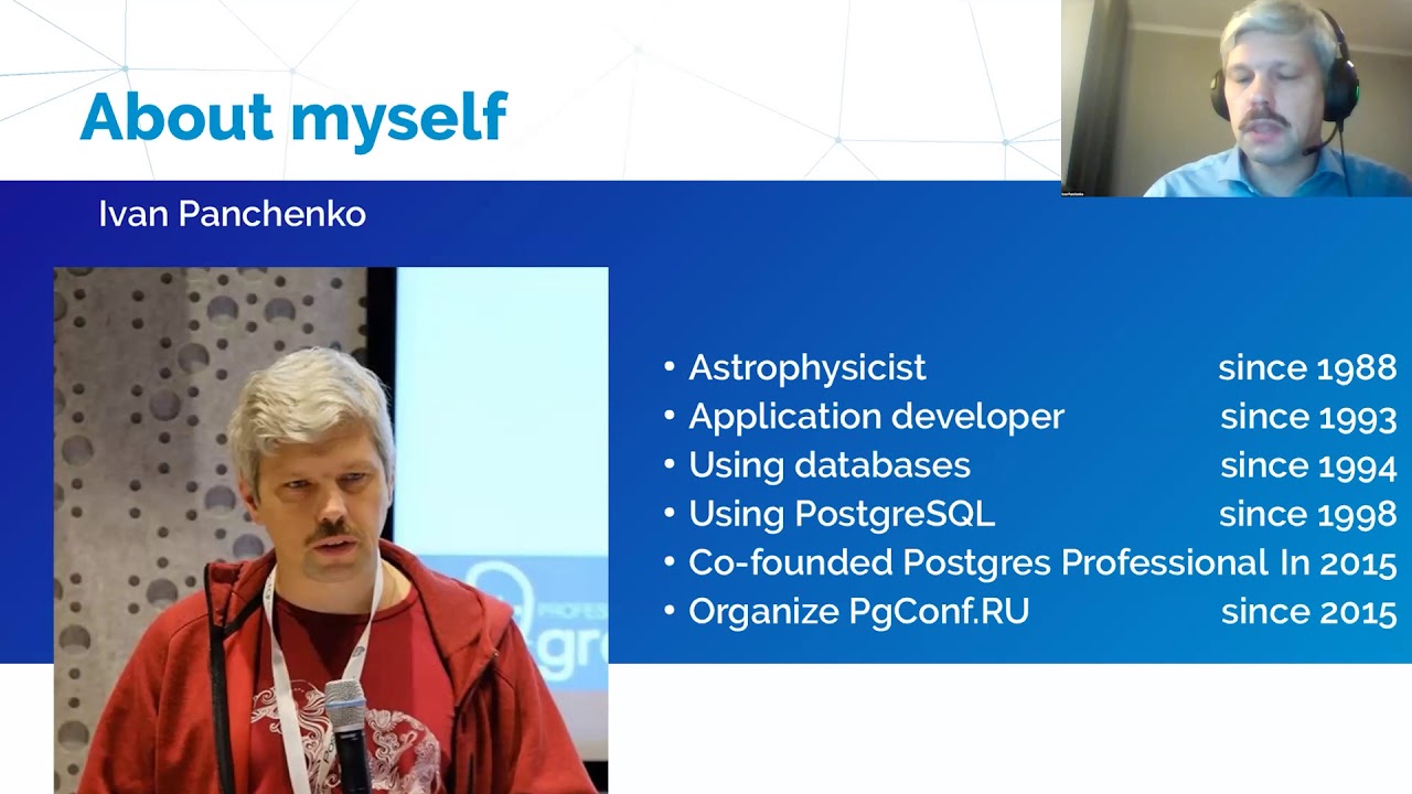 PostgreSQL İzleme Günü 2020 - Giriş Konuşması - Ivan Panchenko (Postgres Professional)
