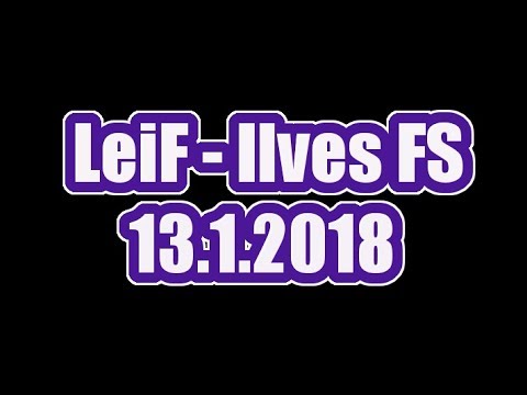 13.1.2018 LeiF - Ilves FS