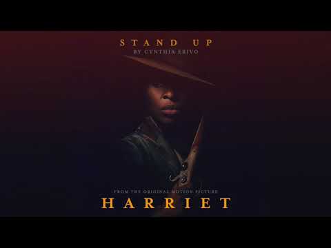 "Stand Up (from Harriet)" by Cynthia Erivo