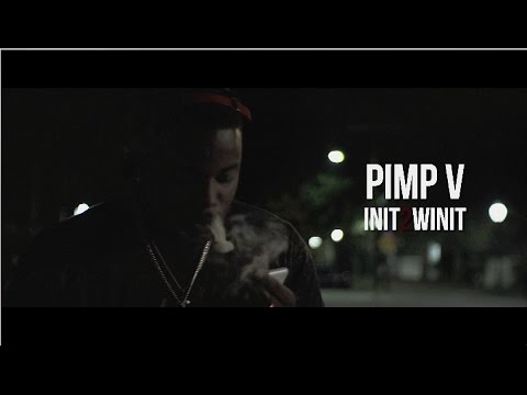 Pimp V "INIT2WINIT" (Music Video)