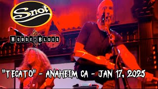 SNOT TECATO HOUSE OF BLUES ANAHEIM CA JANUARY 17, 2025