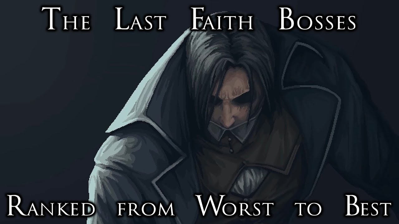Ranking The Last Faith Bosses from Worst to Best