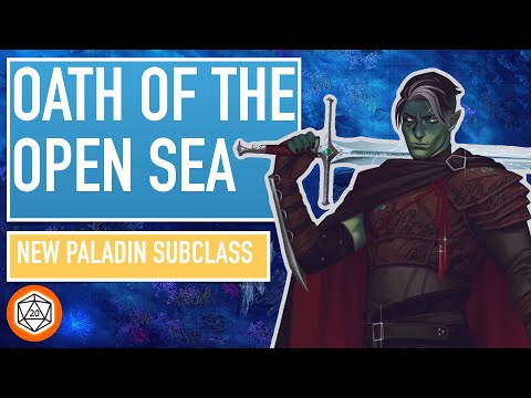 NEW Paladin Subclass Explained - Oath of the Open Sea Paladin from Critical Role Analysis