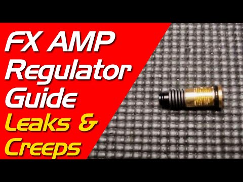 How to Fix FX AMP Regulator Leaks and Regulator Creep - FX Airguns Bottle AMP Regulator Guide