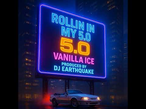 NEW SONG - Rollin In My 5.0 - Vanilla Ice - (Produced by DJ Earthquake)