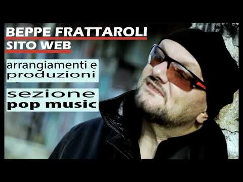 Beppe Frattaroli-Sito ufficiale-Sez. Arrangiamenti e produz.-Pop Music