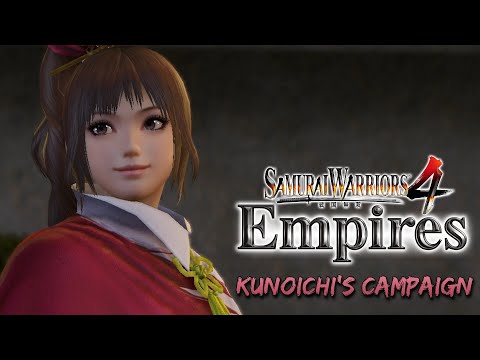 Kunoichi's Campaign in Samurai Warriors 4: Empires Part 1