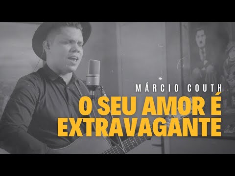 Seu Amor É Extravagante (original) - David…