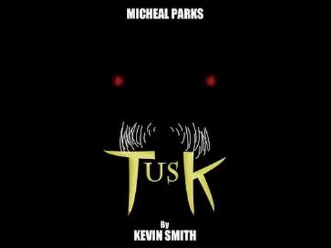 "Tusk" Trailer