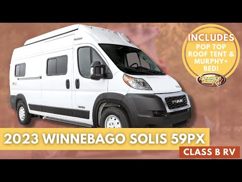 Tour the New 2023 Winnebago Solis 59PX Class B RV | Pop-Top Roof Tent & New ProMaster Chassis!