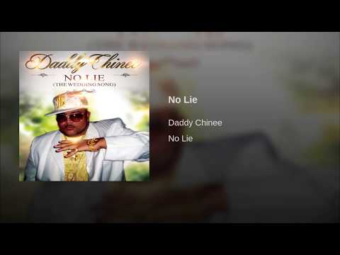 No Lie (Reggae) - Daddy Chinee