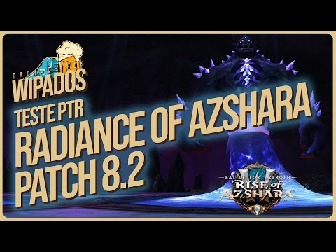 EP Teste PTR Heróico - Radiance of Azshara