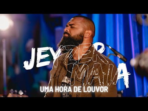 Jeyzer Maia - 1 Hora de Louvor e Adoração | Jeyzer Maia (Cover) - ATUALIZADA
