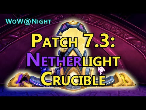 How the Netherlight Crucible Works! (Legion Patch 7.3)