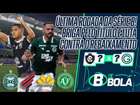 TUDO DA ÚLTIMA RODADA DA SÉRIE B! BRIGA PELO TÍTULO, LUTA CONTRA O REBAIXAMENTO | B DE BOLA #13