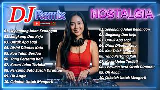 Download lagu Sepanjang Jalan Kenangan Remix Nostalgia Tembang Kenangan DJ terbaru 2026 mp3