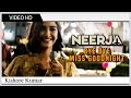 Neerja Film Bye Bye Miss Goodnight Video Song Kishore Kumar Sonam Kapoor