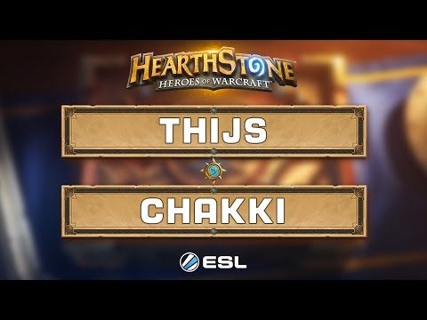 Hearthstone - Thijs vs Chakki - ESL King of the Hill - Week 1 Semi Finals