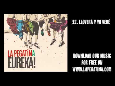 12. Lloverá y yo veré - La Pegatina - Eureka! (Kasba Music, 2013)