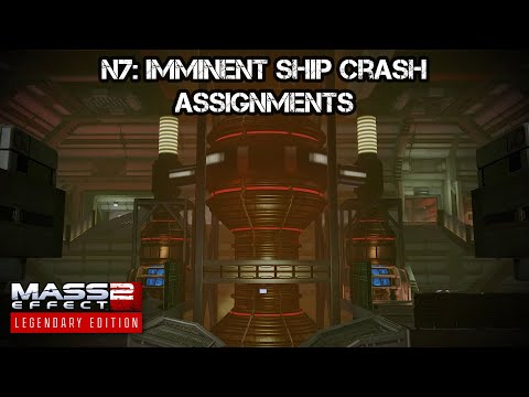 Mass Effect 2: Legendary Edition | Assignments 35 - N7: Imminent Ship Crash