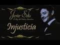 Javier Solís Injusticia   Letra