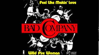 Feel Like Making Love - Bad Company