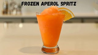 Frozen Aperol Spritz Is the Only Drink You Need This Summer 🍊❄️ (Easy & Refreshing Recipe)