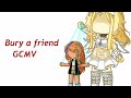 Bury A Friend GCMV TW