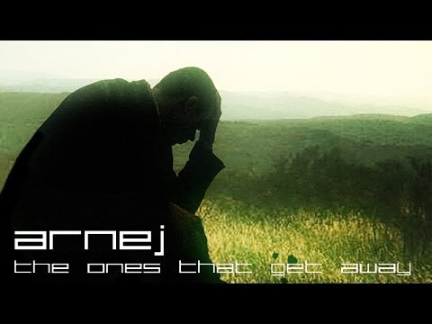 Arnej - The Ones That Get Away (Original Mix)