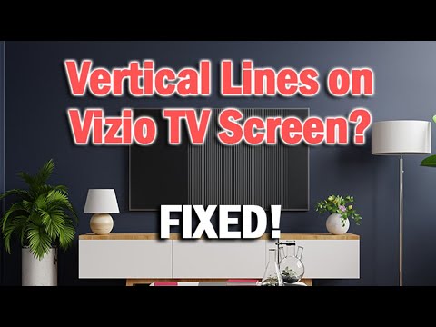 Vizio TV Vertical Lines on Screen FIXED