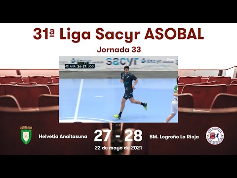 31ª Liga Sacyr ASOBAL J33: Helvetia Anaitasuna - BM. Logroño La Rioja 27-28