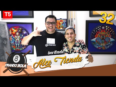 Tirando Bola temp 5 ep 32. - Alex Tienda
