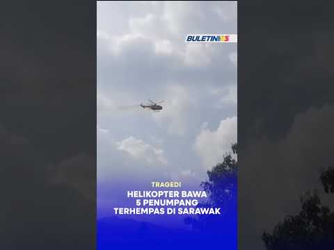 TRAGEDI | Helikopter Bawa 5 Penumpang Terhempas Di Sarawak